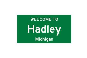 Hadley, Michigan, USA. City limit sign on transparent background. 