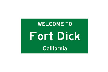 Fort Dick, California, USA. City limit sign on transparent background. 