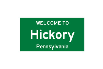 Hickory, Pennsylvania, USA. City limit sign on transparent background. 