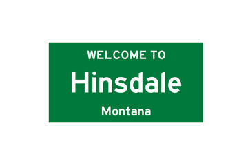 Hinsdale, Montana, USA. City limit sign on transparent background. 