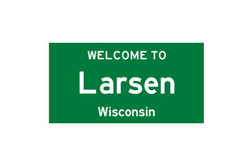 Larsen, Wisconsin, USA. City limit sign on transparent background. 