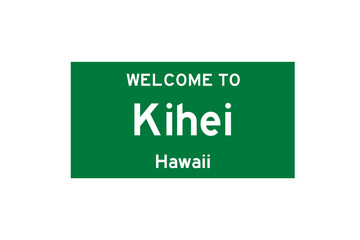 Kihei, Hawaii, USA. City limit sign on transparent background. 