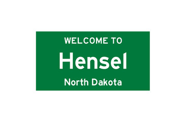 Hensel, North Dakota, USA. City limit sign on transparent background. 