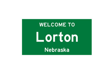 Lorton, Nebraska, USA. City limit sign on transparent background. 