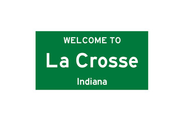 La Crosse, Indiana, USA. City limit sign on transparent background. 
