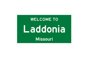Laddonia, Missouri, USA. City limit sign on transparent background. 