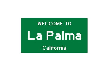 La Palma, California, USA. City limit sign on transparent background. 