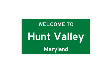 Hunt Valley, Maryland, USA. City limit sign on transparent background. 