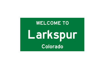 Larkspur, Colorado, USA. City limit sign on transparent background. 