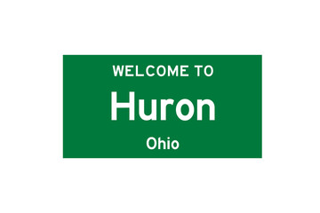 Huron, Ohio, USA. City limit sign on transparent background. 