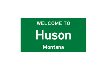 Huson, Montana, USA. City limit sign on transparent background. 