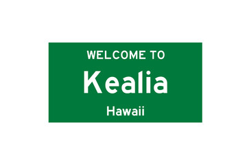 Kealia, Hawaii, USA. City limit sign on transparent background. 