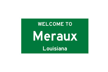 Meraux, Louisiana, USA. City limit sign on transparent background. 