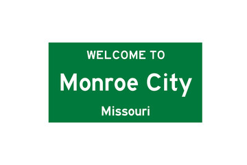 Monroe City, Missouri, USA. City limit sign on transparent background. 