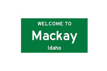 Mackay, Idaho, USA. City limit sign on transparent background. 