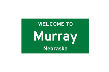 Murray, Nebraska, USA. City limit sign on transparent background. 