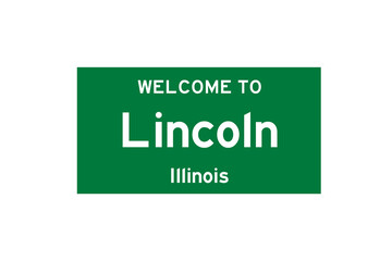 Lincoln, Illinois, USA. City limit sign on transparent background. 