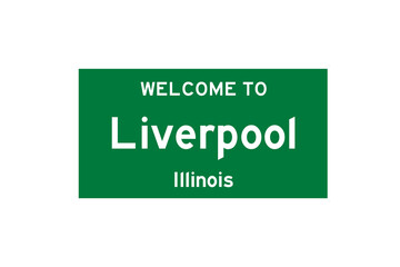 Liverpool, Illinois, USA. City limit sign on transparent background. 