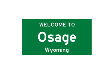 Osage, Wyoming, USA. City limit sign on transparent background. 