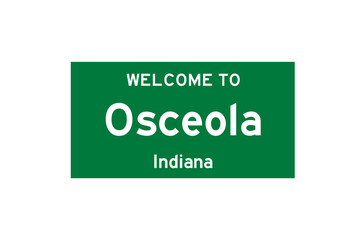 Osceola, Indiana, USA. City limit sign on transparent background. 