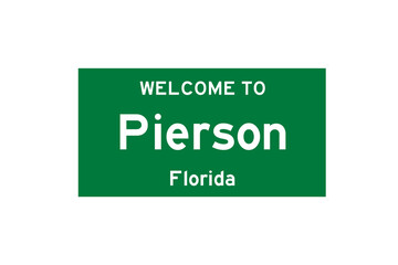 Pierson, Florida, USA. City limit sign on transparent background. 