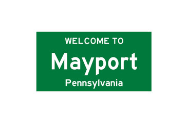 Mayport, Pennsylvania, USA. City limit sign on transparent background. 