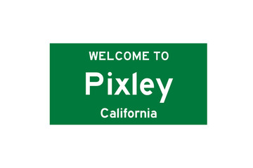 Pixley, California, USA. City limit sign on transparent background. 