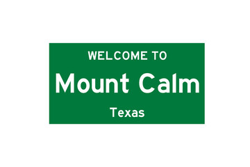 Mount Calm, Texas, USA. City limit sign on transparent background. 