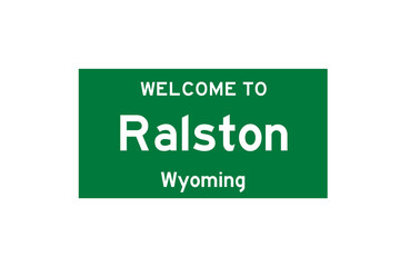 Ralston, Wyoming, USA. City limit sign on transparent background. 