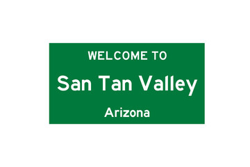 San Tan Valley, Arizona, USA. City limit sign on transparent background. 