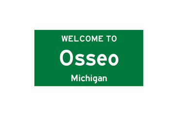 Osseo, Michigan, USA. City limit sign on transparent background. 