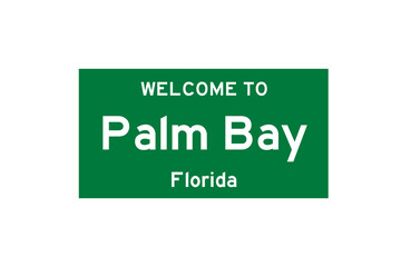 Palm Bay, Florida, USA. City limit sign on transparent background. 