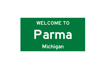 Parma, Michigan, USA. City limit sign on transparent background. 