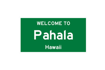 Pahala, Hawaii, USA. City limit sign on transparent background. 