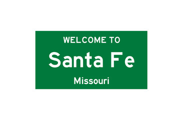 Santa Fe, Missouri, USA. City limit sign on transparent background. 