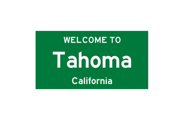 Tahoma, California, USA. City limit sign on transparent background. 