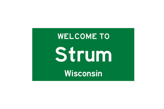 Strum, Wisconsin, USA. City Limit Sign On Transparent Background. 