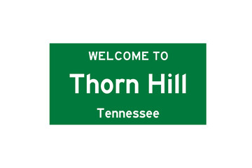 Thorn Hill, Tennessee, USA. City limit sign on transparent background. 