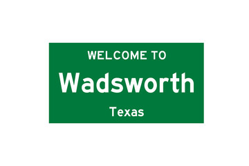 Wadsworth, Texas, USA. City limit sign on transparent background. 