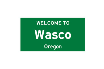 Wasco, Oregon, USA. City limit sign on transparent background. 
