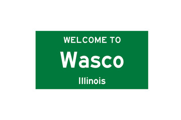 Wasco, Illinois, USA. City limit sign on transparent background. 