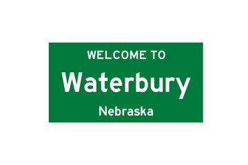 Waterbury, Nebraska, USA. City limit sign on transparent background. 