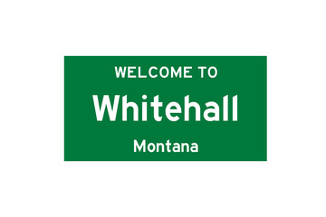 Whitehall, Montana, USA. City limit sign on transparent background. 