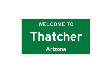 Thatcher, Arizona, USA. City limit sign on transparent background. 