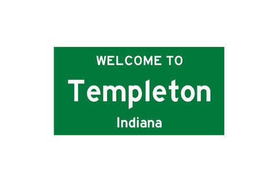 Templeton, Indiana, USA. City limit sign on transparent background. 