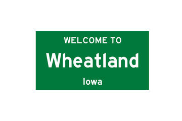 Wheatland, Iowa, USA. City limit sign on transparent background. 