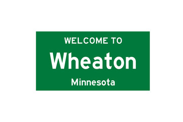 Wheaton, Minnesota, USA. City limit sign on transparent background. 