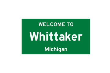 Whittaker, Michigan, USA. City limit sign on transparent background. 