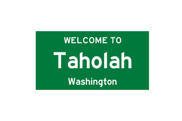Taholah, Washington, USA. City limit sign on transparent background. 