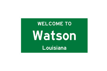 Watson, Louisiana, USA. City limit sign on transparent background. 